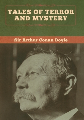 Tales of Terror and Mystery by Arthur Conan Doyle