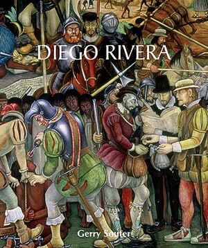 Diego Rivera: His Art and His Passions by Gerry Souter