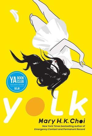 Yolk by Mary H.K. Choi