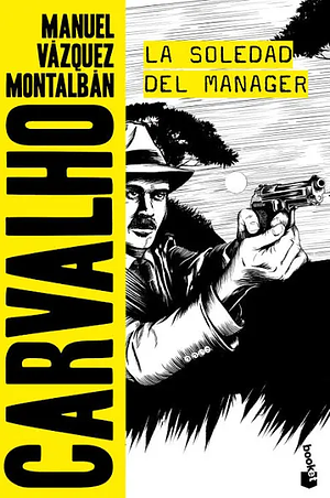 La soledad del manager by Manuel Vázquez Montalbán