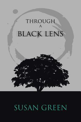 Through a Black Lens by Susan Green