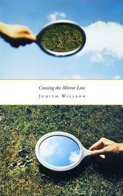 Crossing the Mirror Line by Judith Willson