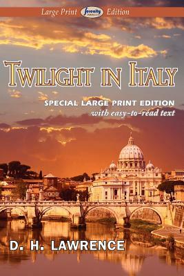 Twilight in Italy by D.H. Lawrence