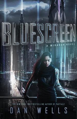 Bluescreen by Dan Wells