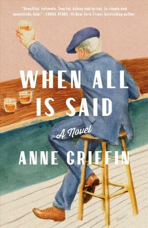 When All Is Said by Anne Griffin