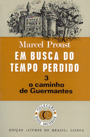 Em Busca do Tempo Perdido - 3. O Caminho de Guermantes by Marcel Proust