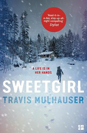 Sweetgirl by Travis Mulhauser