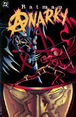 Batman: Anarky by Stewart Johnson, Josef Rubinstein, Norm Breyfogle, Ray McCarthy, John Paul Leon, Cam Smith, Alan Grant, Steve Mitchell