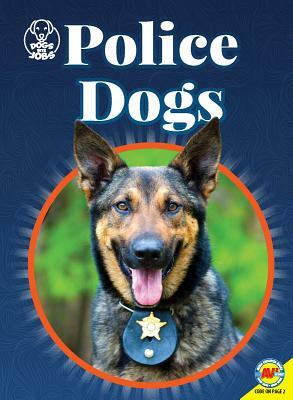 Police Dogs by Kara L. Laughlin