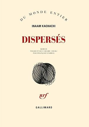 Dispersés by Inaam Kachachi
