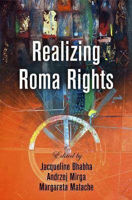 Realizing Roma Rights by 