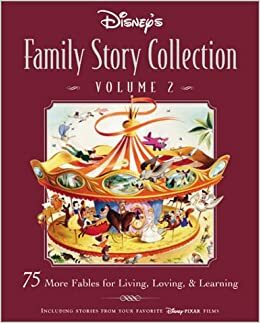 Disney's Family Story Collection by Laura Driscoll, Catherine Hapka, Michael Catlett