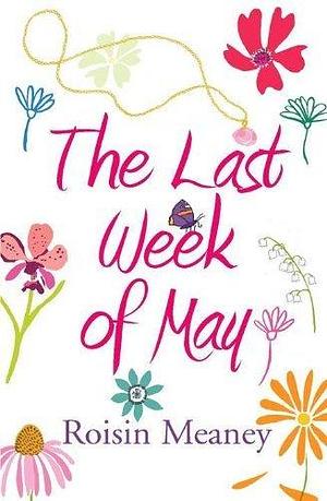 By Roisin Meaney The Last Week of May Paperback by Roisin Meaney, Roisin Meaney