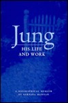 Jung: His Life and Work by Barbara Hannah