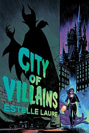 City of Villains by Estelle Laure