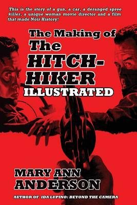 The Making of the Hitch-Hiker Illustrated by Mary Ann Anderson