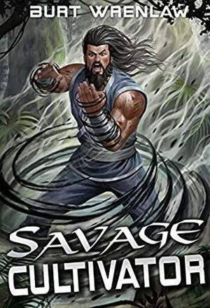 Savage Cultivator by Burt Wrenlaw