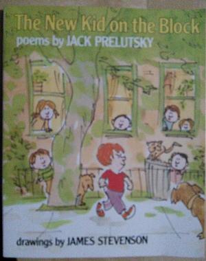 the new kid on the block by James Stevenson, Herb Heiman, Jack Prelutsky