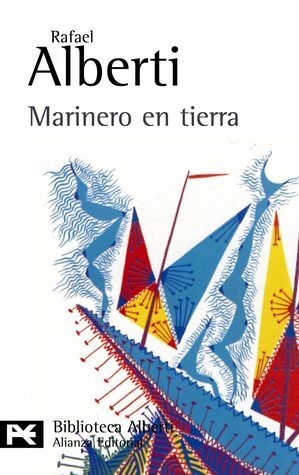 Marinero en tierra by Rafael Alberti