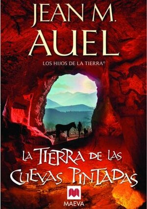 La Tierra de las Cuevas Pintadas by Jean M. Auel
