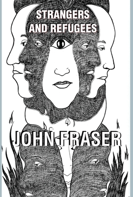 Strangers and Refugees by John Fraser
