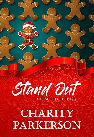 Stand Out by Charity Parkerson