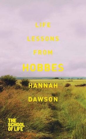 Life Lessons from Hobbes by Hannah Dawson