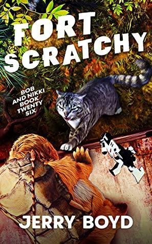 Fort Scratchy by Jerry Boyd