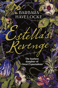 Estella's Revenge by Barbara Havelock