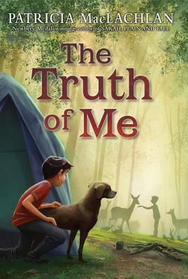 The Truth of Me by Patricia MacLachlan