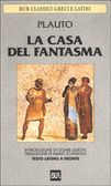 La casa del fantasma by Plautus, Mario Scàndola, Cesare Questa