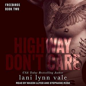 Highway Don't Care by Lani Lynn Vale