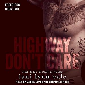 Highway Don't Care by Lani Lynn Vale