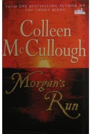 Morgans Run: Airport Trade Paperback by Colleen McCullough, Colleen McCullough