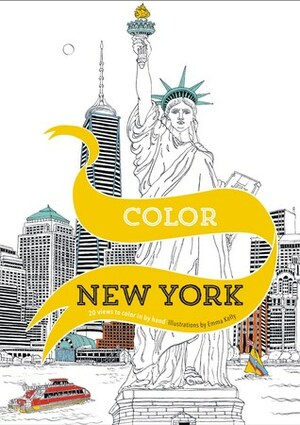Color New York: 20 Views to Color in by Hand by Emma Kelly