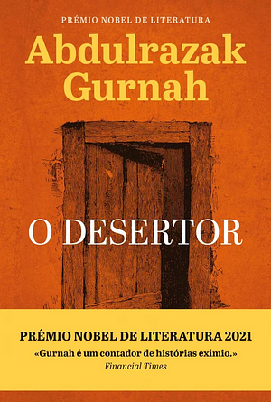 O Desertor by Abdulrazak Gurnah, Abdulrazak Gurnah, Eugénia Antunes