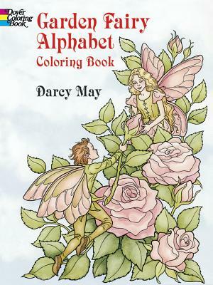 Garden Fairy Alphabet Coloring Book by Darcy May