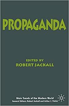 Propaganda by Robert Jackall, Arthur J. Vidich