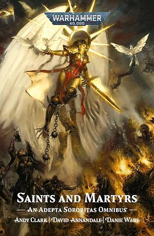 Saints and Martyrs by David Annandale, Danie Ware, Andy Clark