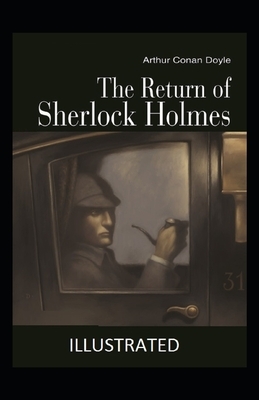 The Return of Sherlock Holmes Illustrated by Arthur Conan Doyle