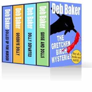 Gretchen Birch Boxed Set by Deb Baker