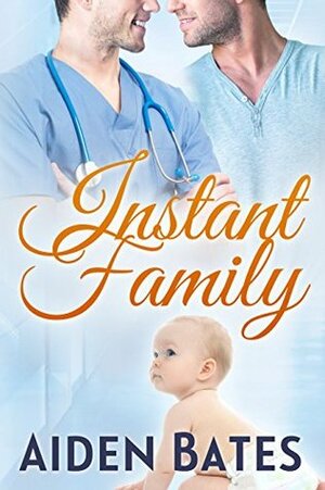 Instant Family by Aiden Bates