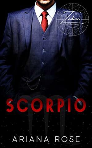Scorpio by Ariana Rose