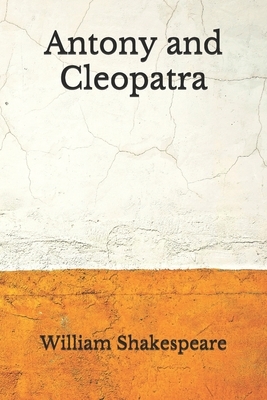 Antony and Cleopatra: (Aberdeen Classics Collection) by William Shakespeare