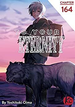 To Your Eternity #164 by Yoshitoki Oima