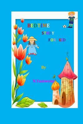 Bedtime story for kid by N. Yamwong