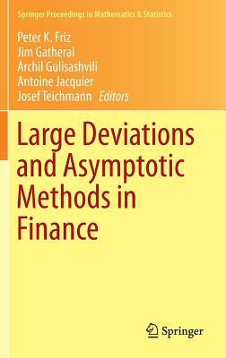 Large Deviations and Asymptotic Methods in Finance by 