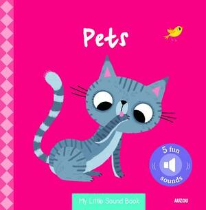 My Little Sound Book: Pets by 