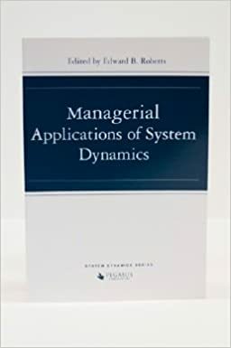 Managerial Applications of System Dynamics by Edward B. Roberts