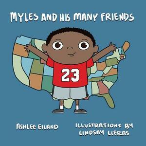 Myles and His Many Friends, Volume 1 by Ashlee Eiland